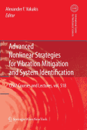 Advanced Nonlinear Strategies for Vibration Mitigation and System Identification
