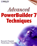 Advanced PowerBuilder? 7 Techniques - Chandak, Ramesh, and Chandak, Purshottam