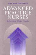 Advanced Practice Nurses: Education, Roles, Trends