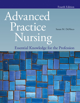 Advanced Practice Nursing - DeNisco, Susan M.
