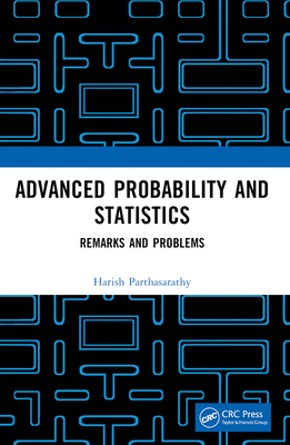 Advanced Probability and Statistics: Remarks and Problems - Parthasarathy, Harish