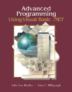 Advanced Programming Using Visual Basic.Net with Student CD