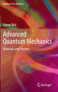 Advanced Quantum Mechanics: Materials and Photons