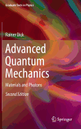 Advanced Quantum Mechanics: Materials and Photons