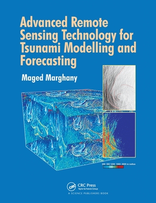 Advanced Remote Sensing Technology for Tsunami Modelling and Forecasting - Marghany, Maged