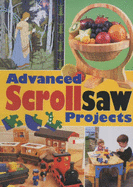 Advanced Scrollsaw Projects