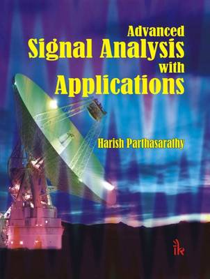 Advanced Signal Analysis with Applications - Parthasarathy, Harish