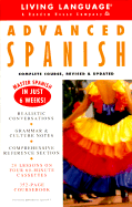 Advanced Spanish: Complete Course, Revised & Updated