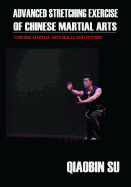 Advanced Stretching Exercise: Of Chinese Martial Arts