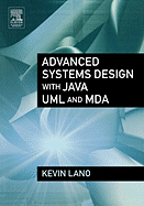 Advanced Systems Design with Java, UML and Mda
