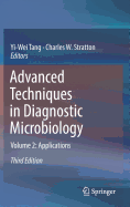 Advanced Techniques in Diagnostic Microbiology: Volume 2: Applications