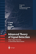 Advanced Theory of Signal Detection: Weak Signal Detection in Generalized Observations