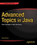 Advanced Topics in Java: Core Concepts in Data Structures