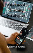 Advanced Trading Strategies: The Basics of Options, Mistakes to Avoid When Trading