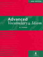 Advanced Vocabulary Revised Edition - Thomas, B J