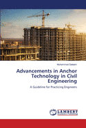 Advancements in Anchor Technology in Civil Engineering