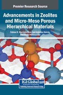 Advancements in Zeolites and Micro-Meso Porous Hierarchical Materials
