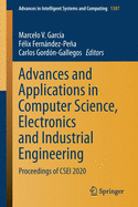 Advances and Applications in Computer Science, Electronics and Industrial Engineering: Proceedings of Csei 2020