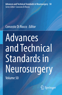 Advances and Technical Standards in Neurosurgery: Volume 50