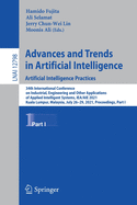 Advances and Trends in Artificial Intelligence. Artificial Intelligence Practices: 34th International Conference on Industrial, Engineering and Other Applications of Applied Intelligent Systems, Iea/Aie 2021, Kuala Lumpur, Malaysia, July 26-29, 2021...