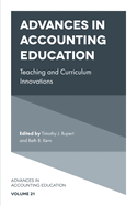 Advances in Accounting Education: Teaching and Curriculum Innovations