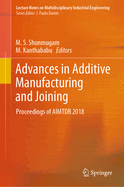 Advances in Additive Manufacturing and Joining: Proceedings of Aimtdr 2018