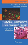 Advances in Alzheimer's and Parkinson's Disease: Insights, Progress, and Perspectives - Fisher, Abraham (Editor), and Memo, Maurizio (Editor), and Stocchi, Fabrizio (Editor)