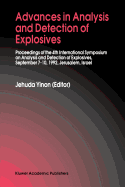 Advances in Analysis and Detection of Explosives: Proceedings of the 4th International Symposium on Analysis and Detection of Explosives, September 7-10, 1992, Jerusalem, Israel
