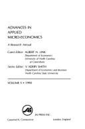Advances in Applied Micro-Economics Vol. 5: Recent Developments in Modeling of Tech Change - Smith, V Kerry, Professor (Editor), and Witte, Ann D (Editor), and Link, Albert N (Editor)