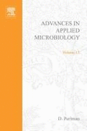 Advances in Applied Microbiology - Umbreit, Wayne W (Editor), and Perlamn, David (Editor)