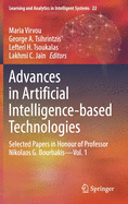 Advances in Artificial Intelligence-Based Technologies: Selected Papers in Honour of Professor Nikolaos G. Bourbakis--Vol. 1