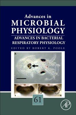 Advances in Bacterial Respiratory Physiology - Poole, Robert K. (Series edited by)