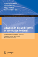 Advances in Bias and Fairness in Information Retrieval: Third International Workshop, BIAS 2022, Stavanger, Norway, April 10, 2022, Revised Selected Papers