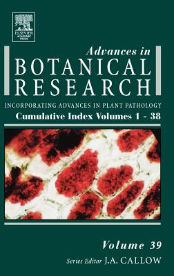 Advances in Botanical Research: Volume 39 - Callow, J A (Editor)