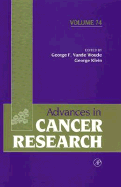 Advances in Cancer Research: Volume 74