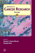 Advances in Cancer Research: Volume 88