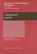 Advances in Cardiac Computed Tomography, an Issue of Cardiology Clinics: Volume 27-4