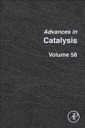 Advances in Catalysis: Volume 58