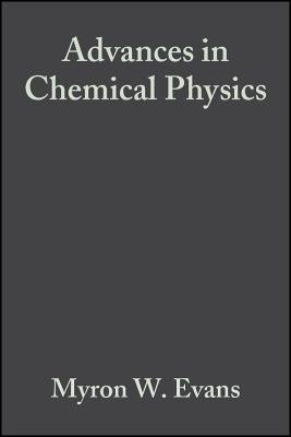 Advances in Chemical Physics, Volume 85, Part 1: Modern Nonlinear Optics - Evans, Myron W (Editor), and Kielich, Stanislaw (Editor)