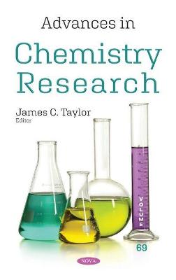 Advances in Chemistry Research: Volume 69 - Taylor, James C. (Editor)