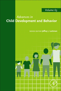 Advances in Child Development and Behavior: Volume 63