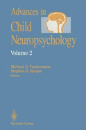 Advances in Child Neuropsychology - Tramontana, Michael, and Hooper, Stephen R, Dr.