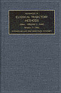 Advances in Classical Trajectory Methods, Volume 1