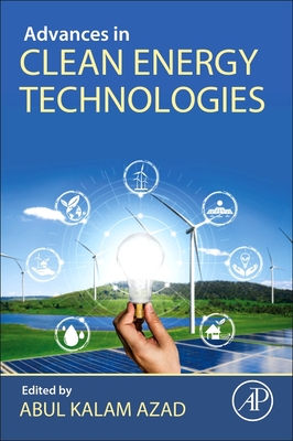 Advances in Clean Energy Technologies - Azad, Abul Kalam (Editor)