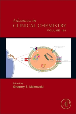 Advances in Clinical Chemistry: Volume 101 - Makowski, Gregory S (Editor)