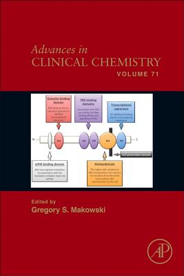 Advances in Clinical Chemistry: Volume 71 - Makowski, Gregory S (Editor)