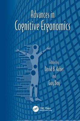 Advances in Cognitive Ergonomics - Salvendy, Gavriel (Editor), and Karwowski, Waldemar (Editor)