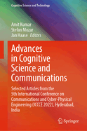 Advances in Cognitive Science and Communications: Selected Articles from the 5th International Conference on Communications and Cyber-Physical Engineering (ICCCE 2022), Hyderabad, India