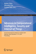 Advances in Computational Intelligence, Security and Internet of Things: Second International Conference, Iccisiot 2019, Agartala, India, December 13-14, 2019, Proceedings