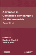 Advances in Computed Tomography for Geomaterials: Geox 2010